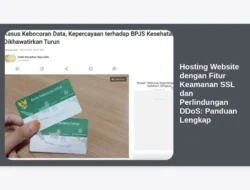 Hosting Website dengan Fitur Keamanan SSL dan Perlindungan DDoS: Panduan Lengkap