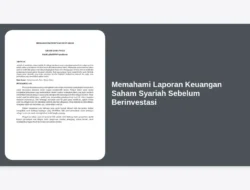 Memahami Laporan Keuangan Saham Syariah Sebelum Berinvestasi