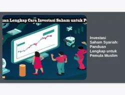 Investasi Saham Syariah: Panduan Lengkap untuk Pemula Muslim