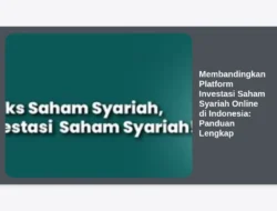 Membandingkan Platform Investasi Saham Syariah Online di Indonesia: Panduan Lengkap