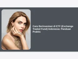 Cara Berinvestasi di ETF (Exchange Traded Fund) Indonesia: Panduan Praktis