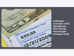 Kalkulator Investasi untuk Menghitung ROI:  Hitung Keuntungan Investasi Anda