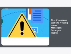 Tips Keamanan Website Hosting untuk Mencegah Serangan Hacker