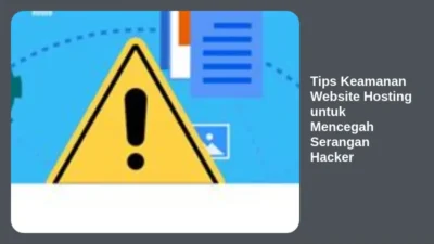 Tips Keamanan Website Hosting untuk Mencegah Serangan Hacker