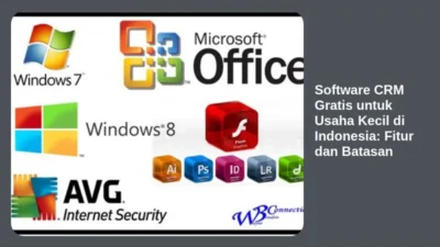 Software CRM Gratis untuk Usaha Kecil di Indonesia: Fitur dan Batasan