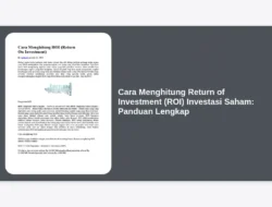 Cara Menghitung Return of Investment (ROI) Investasi Saham: Panduan Lengkap