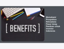Memahami Prospektus Reksadana Pasar Uang: Panduan untuk Investor Indonesia