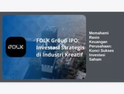Memahami Rasio Keuangan Perusahaan: Kunci Sukses Investasi Saham