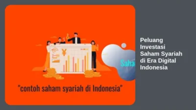 Peluang Investasi Saham Syariah di Era Digital Indonesia