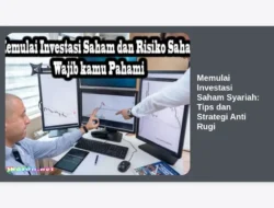 Memulai Investasi Saham Syariah: Tips dan Strategi Anti Rugi