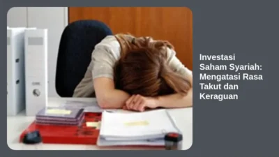 Investasi Saham Syariah: Mengatasi Rasa Takut dan Keraguan