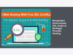 Mengetahui Ketersediaan SSL Gratis di Berbagai Provider Hosting