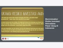 Meminimalisir Risiko Investasi Reksadana Pasar Uang di Indonesia