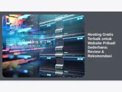 Hosting Gratis Terbaik untuk Website Pribadi Sederhana: Review & Rekomendasi
