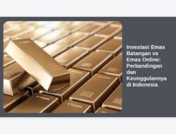 Investasi Emas Batangan vs Emas Online: Perbandingan dan Keunggulannya di Indonesia