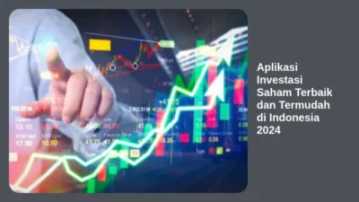 Aplikasi Investasi Saham Terbaik dan Termudah di Indonesia 2024