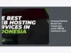 Hosting Website Murah dan Terpercaya untuk UMKM Indonesia 2024