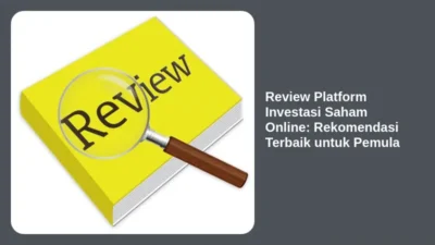 Review Platform Investasi Saham Online: Rekomendasi Terbaik untuk Pemula