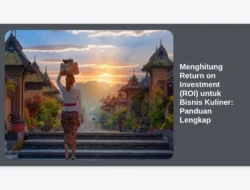 Menghitung Return on Investment (ROI) untuk Bisnis Kuliner: Panduan Lengkap