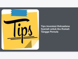 Tips Investasi Reksadana Syariah untuk Ibu Rumah Tangga Pemula