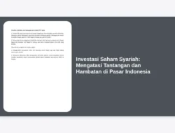 Investasi Saham Syariah: Mengatasi Tantangan dan Hambatan di Pasar Indonesia