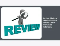 Review Platform Investasi Online Terbaik untuk Pemula di Indonesia