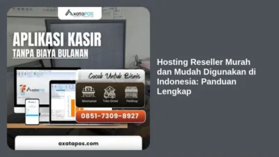 Hosting Reseller Murah dan Mudah Digunakan di Indonesia: Panduan Lengkap