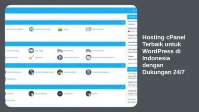 Hosting cPanel Terbaik untuk WordPress di Indonesia dengan Dukungan 24/7