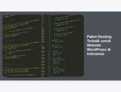 Paket Hosting Terbaik untuk Website WordPress di Indonesia
