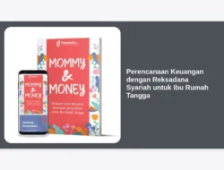 Perencanaan Keuangan dengan Reksadana Syariah untuk Ibu Rumah Tangga