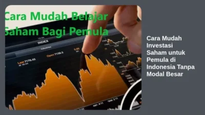 Cara Mudah Investasi Saham untuk Pemula di Indonesia Tanpa Modal Besar