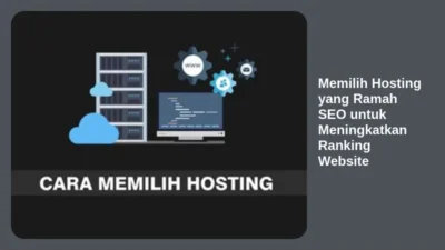 Memilih Hosting yang Ramah SEO untuk Meningkatkan Ranking Website