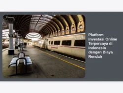 Platform Investasi Online Terpercaya di Indonesia dengan Biaya Rendah