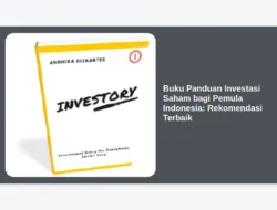 Buku Panduan Investasi Saham bagi Pemula Indonesia: Rekomendasi Terbaik