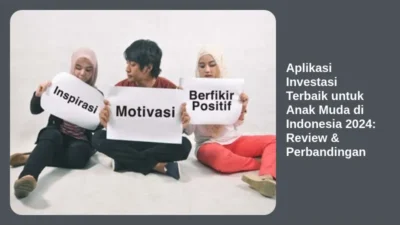 Aplikasi Investasi Terbaik untuk Anak Muda di Indonesia 2024: Review & Perbandingan