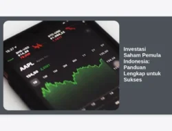 Investasi Saham Pemula Indonesia: Panduan Lengkap untuk Sukses
