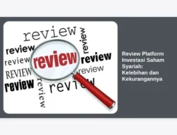 Review Platform Investasi Saham Syariah: Kelebihan dan Kekurangannya