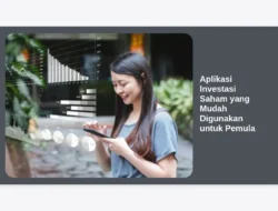 Aplikasi Investasi Saham yang Mudah Digunakan untuk Pemula