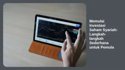 Memulai Investasi Saham Syariah: Langkah-langkah Sederhana untuk Pemula