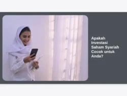 Apakah Investasi Saham Syariah Cocok untuk Anda?