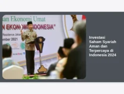 Investasi Saham Syariah Aman dan Terpercaya di Indonesia 2024
