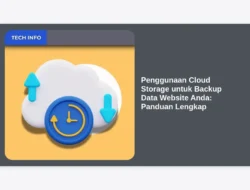 Penggunaan Cloud Storage untuk Backup Data Website Anda: Panduan Lengkap