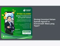 Strategi Investasi Saham Syariah Agresif vs Konservatif: Mana yang Tepat?