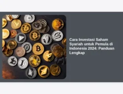 Cara Investasi Saham Syariah untuk Pemula di Indonesia 2024: Panduan Lengkap