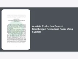 Analisis Risiko dan Potensi Keuntungan Reksadana Pasar Uang Syariah