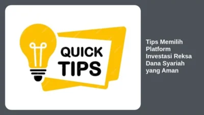 Tips Memilih Platform Investasi Reksa Dana Syariah yang Aman