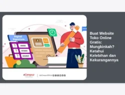 Buat Website Toko Online Gratis: Mungkinkah? Ketahui Kelebihan dan Kekurangannya