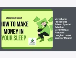Memahami Prospektus Saham Syariah Sebelum Berinvestasi: Panduan Lengkap untuk Investor Muslim