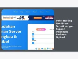 Paket Hosting WordPress Terbaik dengan Support Indonesia: Performa Optimal