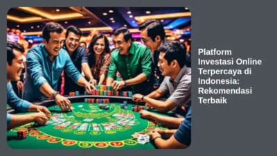 Platform Investasi Online Terpercaya di Indonesia: Rekomendasi Terbaik